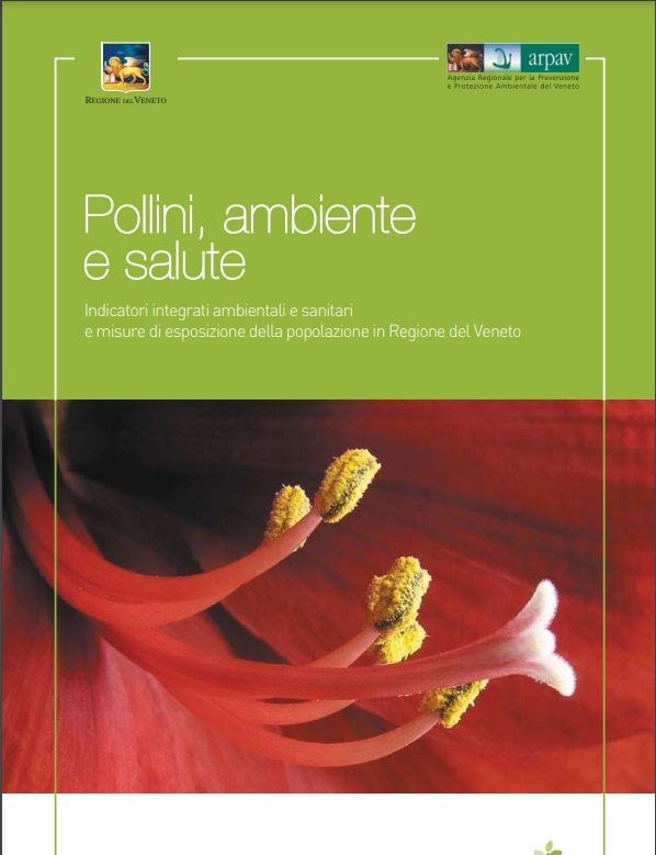 Pollini, Ambiente e Salute - Indicatori integrati ambientali e sanitari e misure di esposizione della popolazione in Regione del Veneto